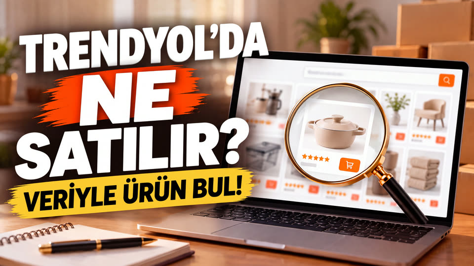 Video: Trendyol'da ne satılır? Veriyle ürün bul
